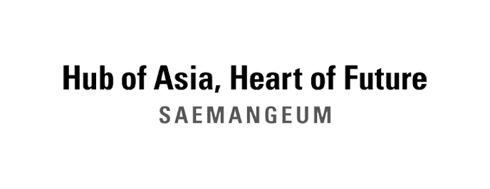 Hub of Asia, Heart of Future SAEMANGEUM